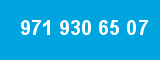 971 930 65 07